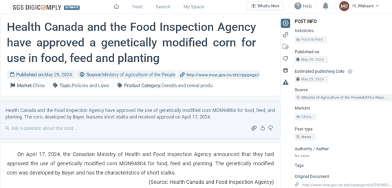 Health Canada and the Food Inspection Agency have approved a genetically modified corn for use in food, feed and planting